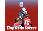 Tiny Reds Soccer Registration now open!
